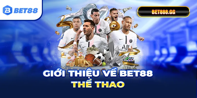 Giới thiệu về Bet88 thể thao