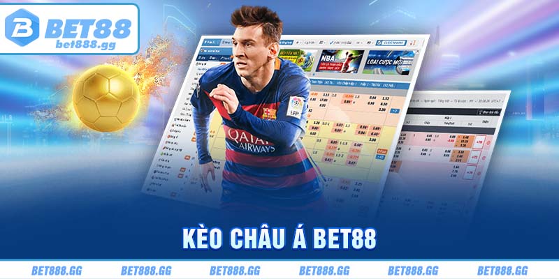 kèo châu á bet88